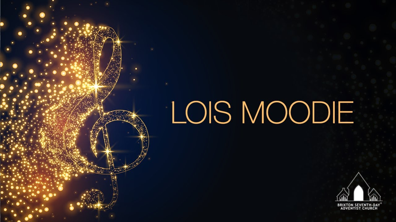 Lois Moodie - Lord, You're Holy
