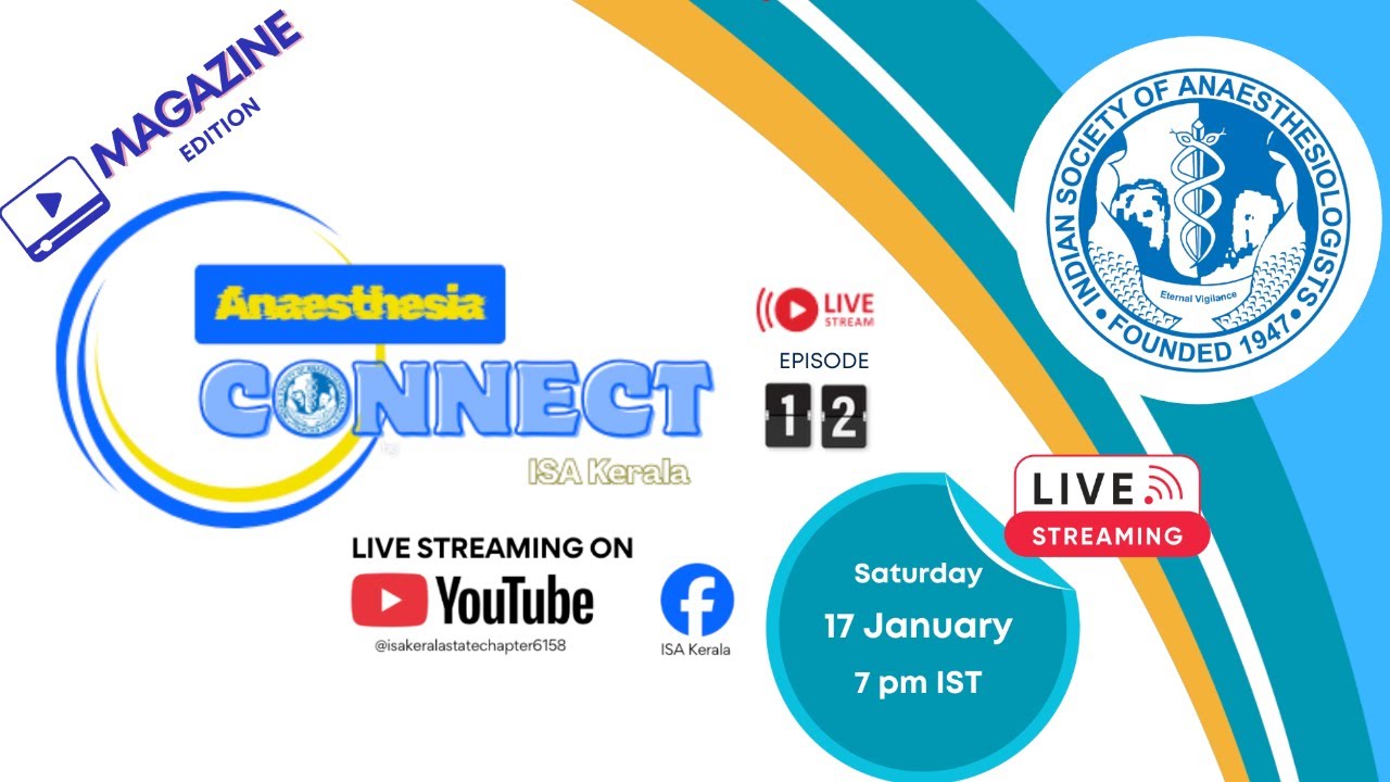 AnaesthesiaCONNECT by ISA Kerala Ep 12 - Magazine Edition