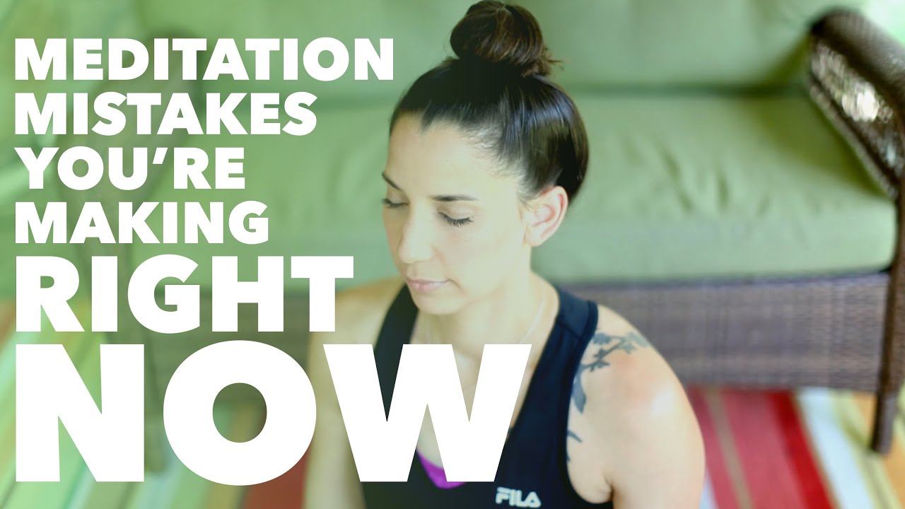 Are You Making These Meditation Mistakes? - BEXLIFE