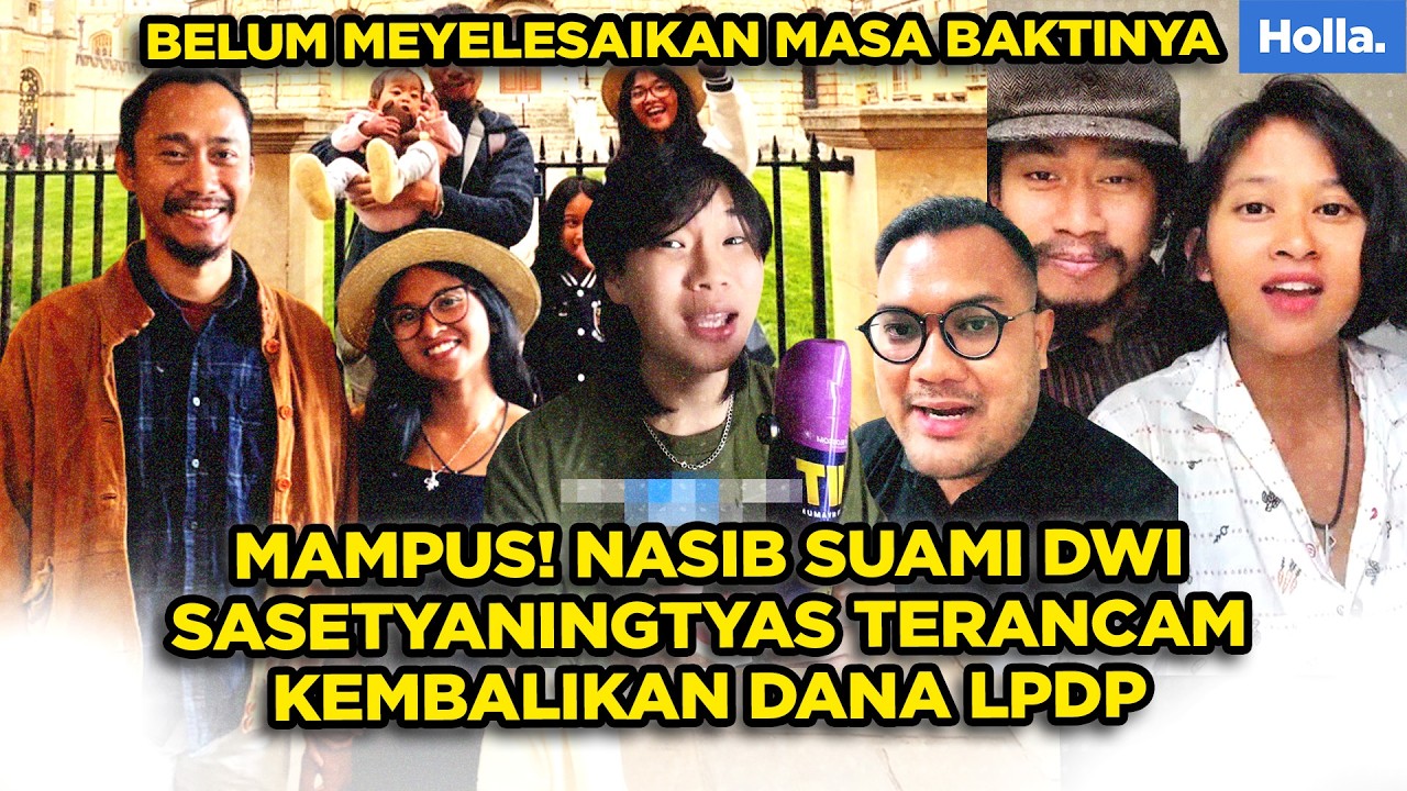 MAMPUS! NASIB SUAMI DWI SASETYANINGTYAS TERANCAM KEMBALIKAN DANA LPDP