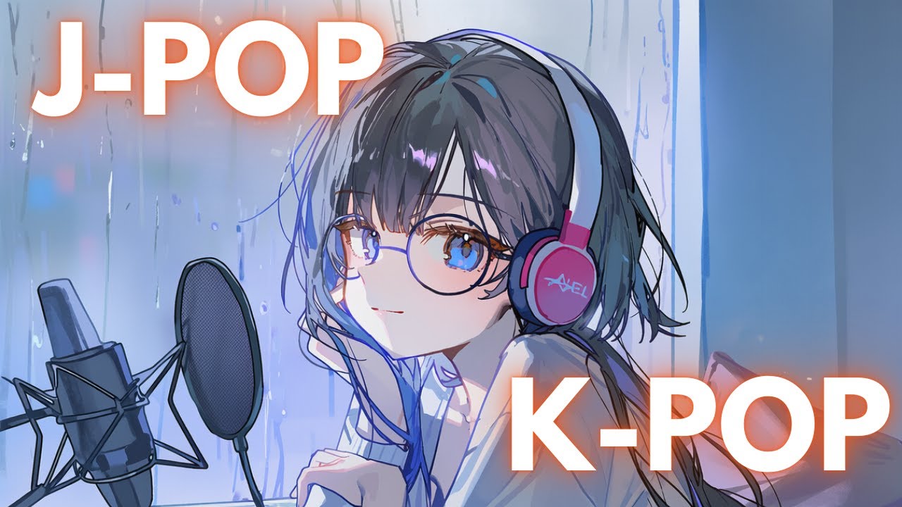 【Playlist】 K-POP Vibe x J-POP | EP 09 洗練された 透明感 | 作業用BGM, music for work, driving and study