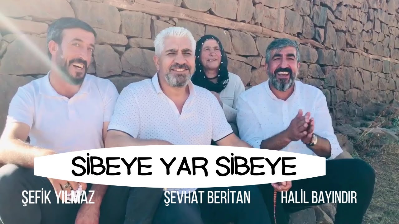 SİBEYE YAR / Halil Bayındır - Şefik Yılmaz - Şevhat Beritan