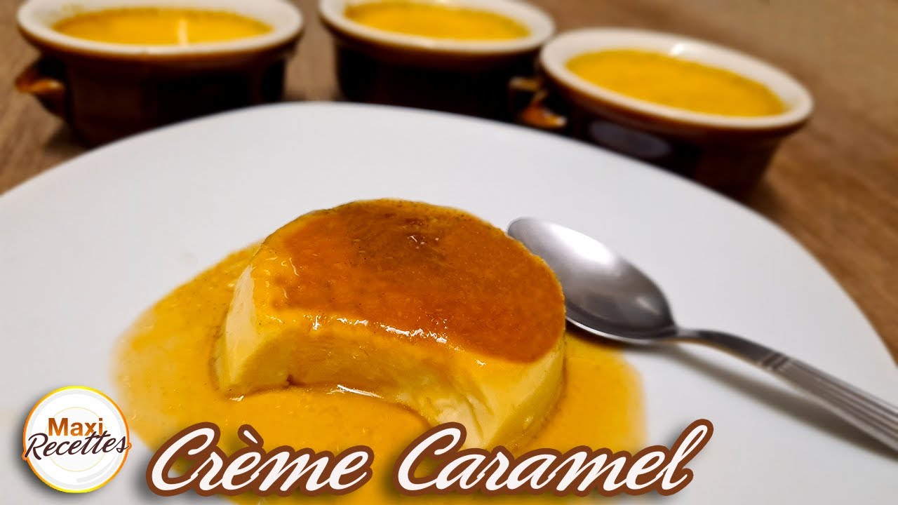 Crème Caramel Recette Facile et Rapide