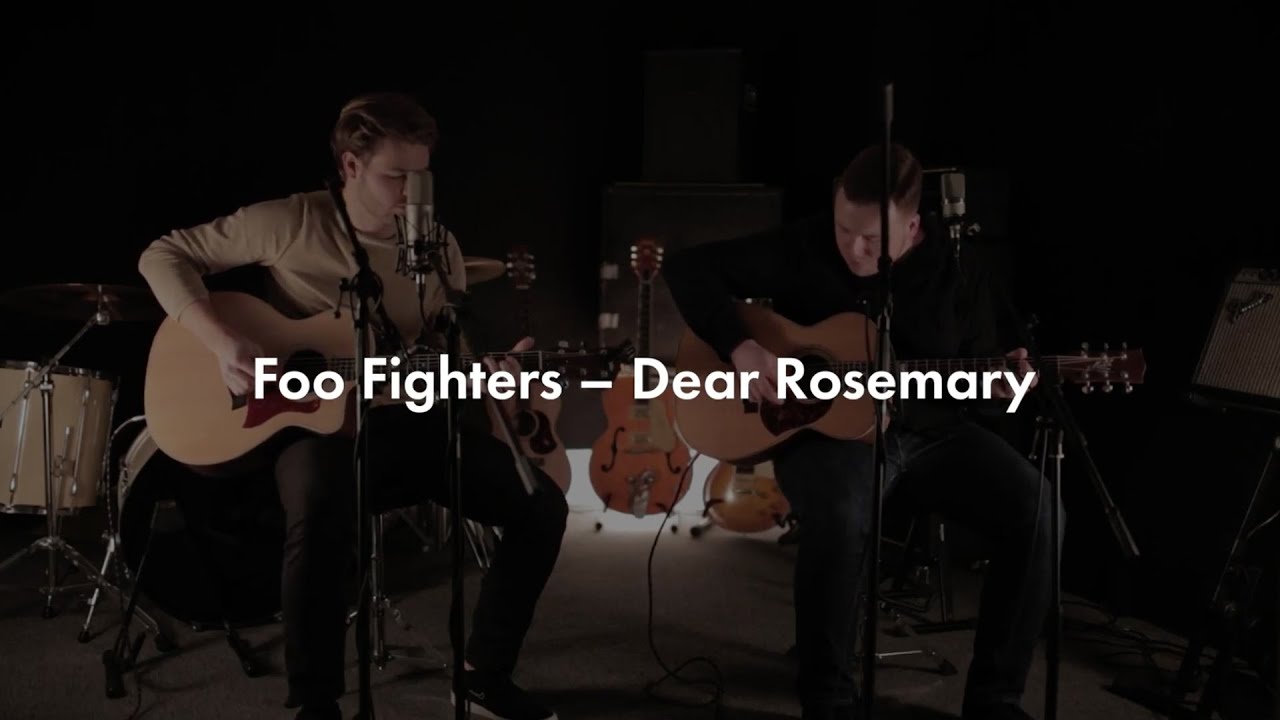 Foo Fighters - Dear Rosemary (Acoustic Cover)