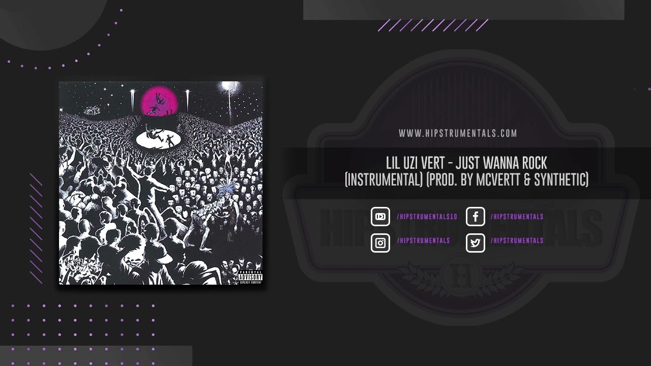 Lil Uzi Vert - Just Wanna Rock [Instrumental] (Prod. By MCVertt & Synthetic)