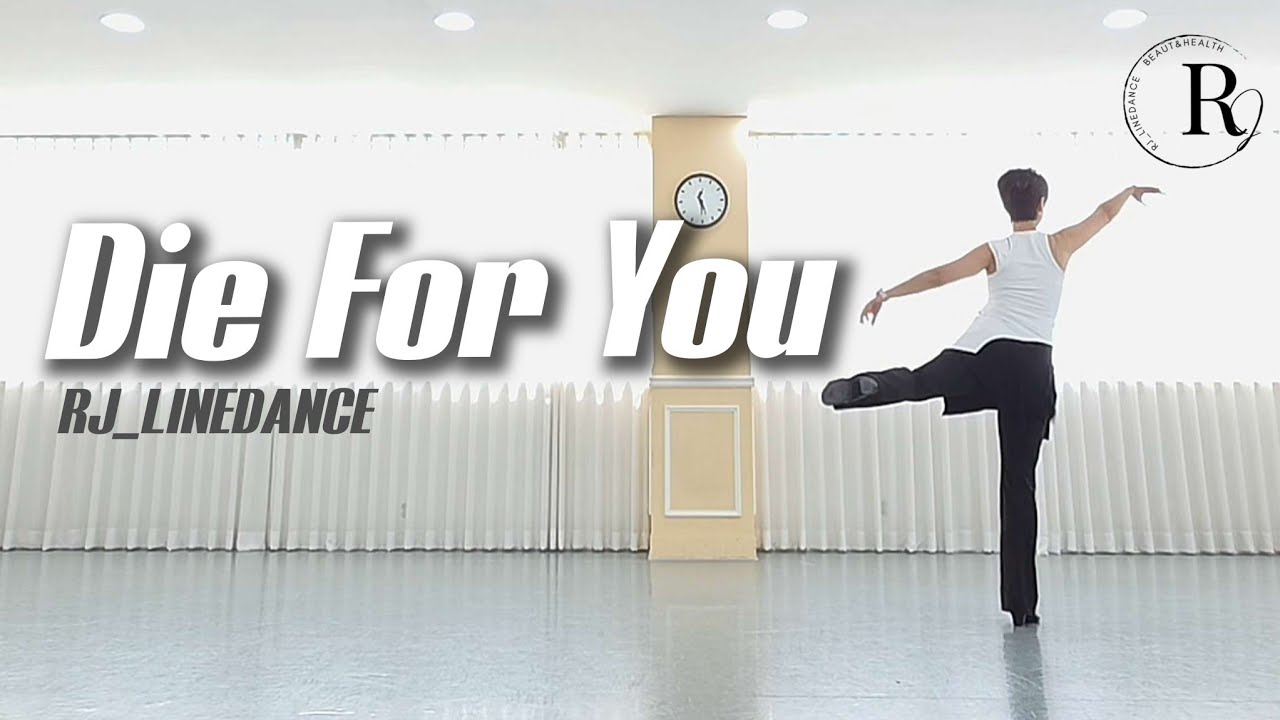 Die For You Linedance/중급라인댄스/48C 2W/#RJLINE_CLASS #중고급라인댄스동호반