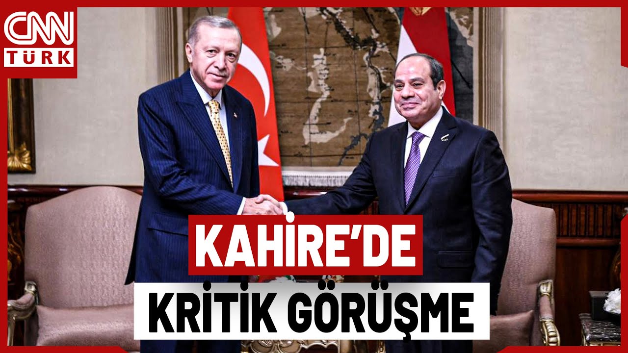 🚨Erdoğan, Sisi İle Kahire'de Görüştü! İşte O Önemli Zirvenin Konu Başlıkları...
