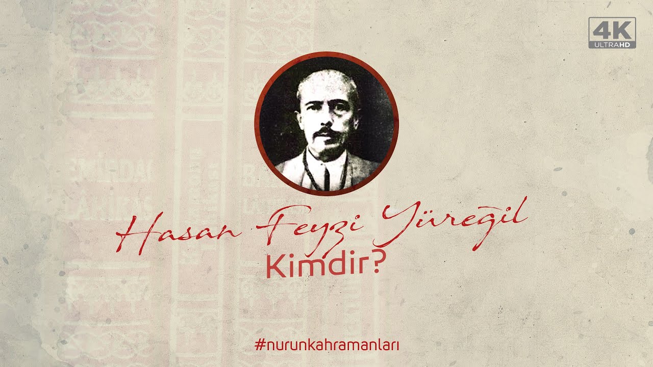 Hasan Feyzi Yüreğil Kimdir?