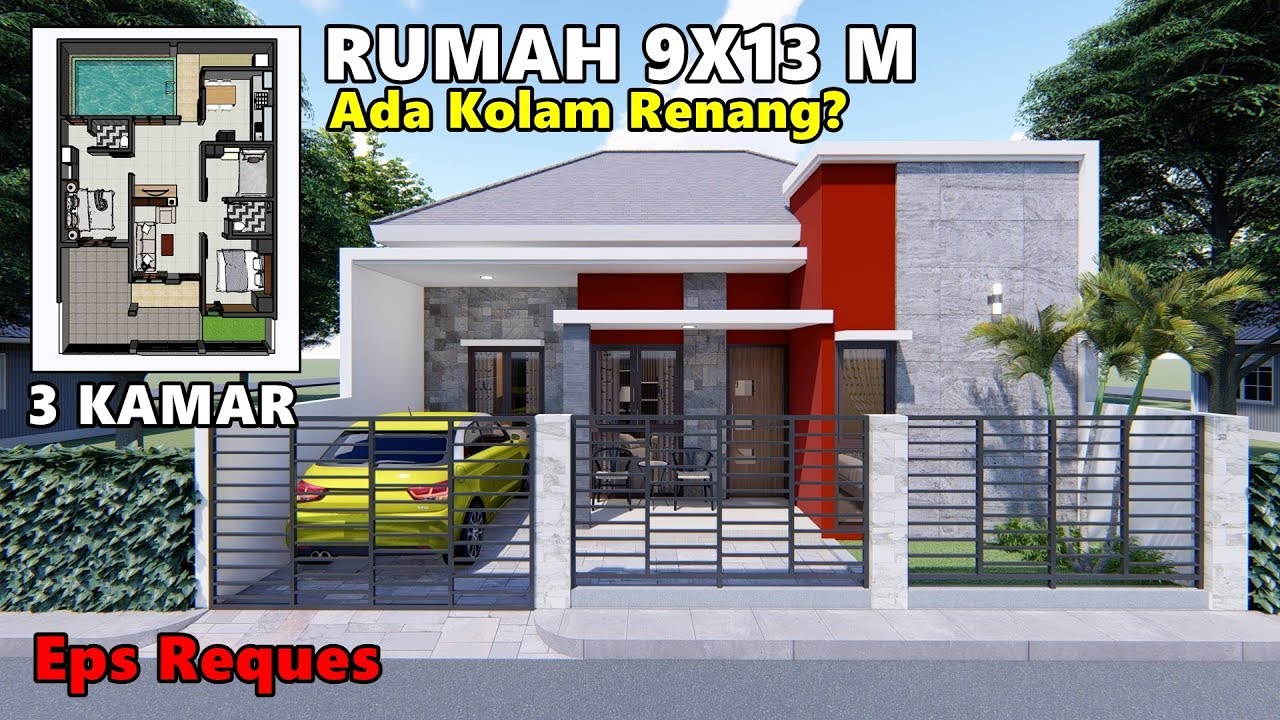 DESAIN RUMAH 9X13 M DENGAN KOLAM RENANG DAN 3 KAMAR TIDUR