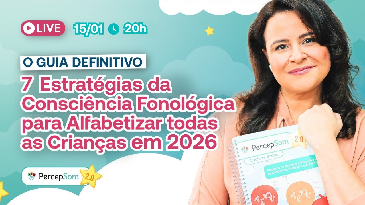 7 Estratégias da Consciência Fonológica para Alfabetizar todas as Crianças em 2026 | LIVE NEUROSABER