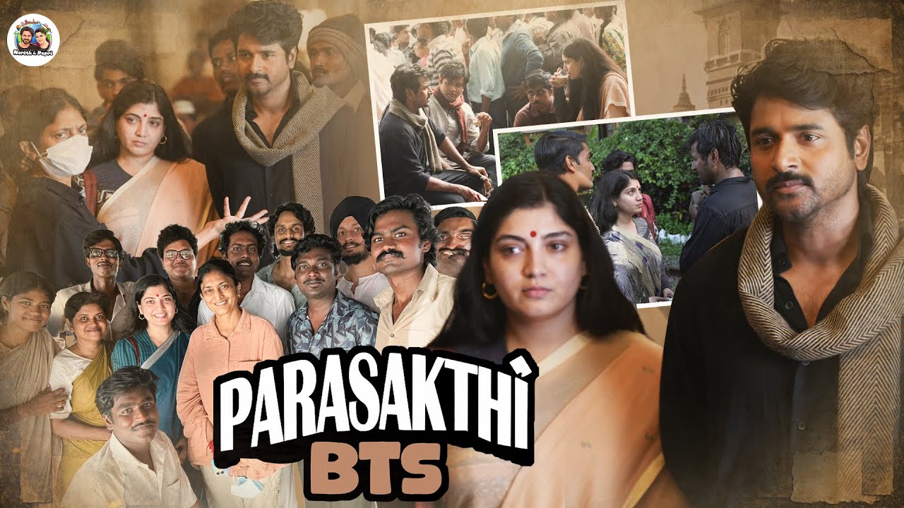Behind the Scenes of Parasakthi | The Making of Powerful Scenes | Explore with Naresh & Papri