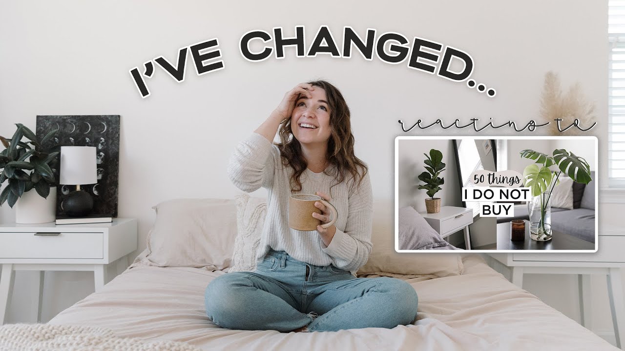 I’VE CHANGED… Reacting To Old Minimalism Advice (I Said That?!)