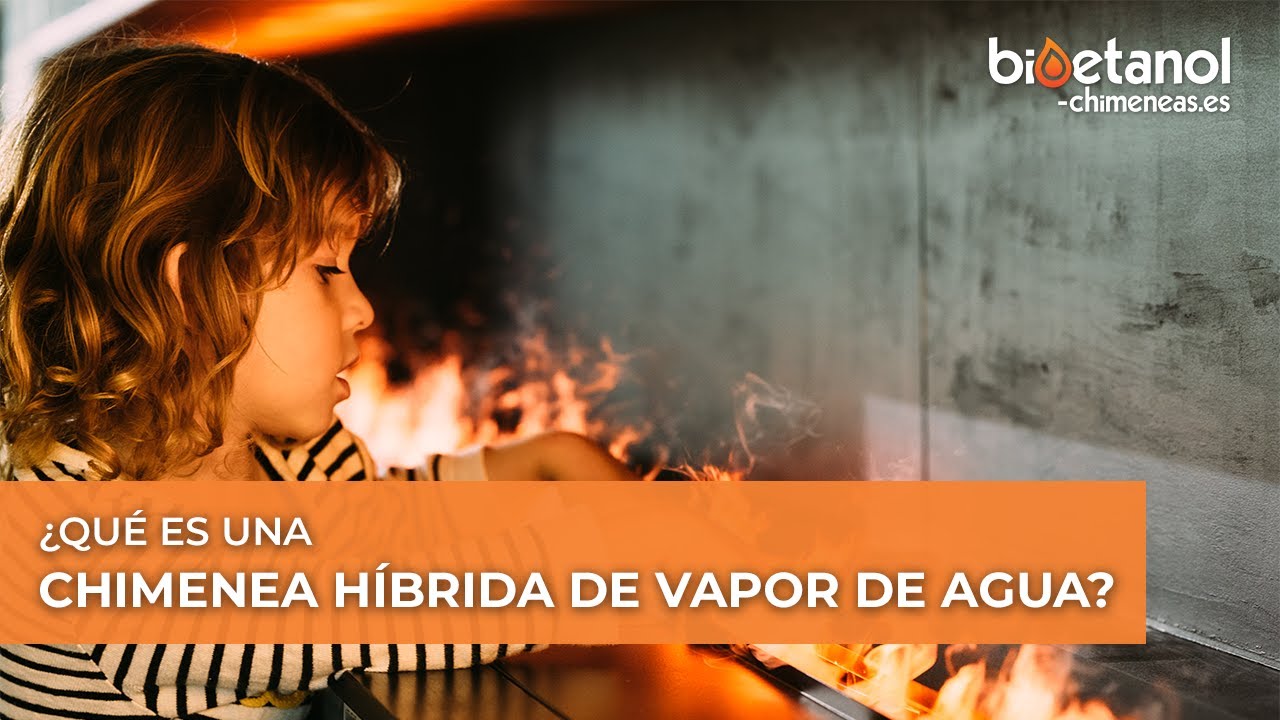 &iquest;Qu&eacute; es una chimenea h&iacute;brida de vapor de agua?