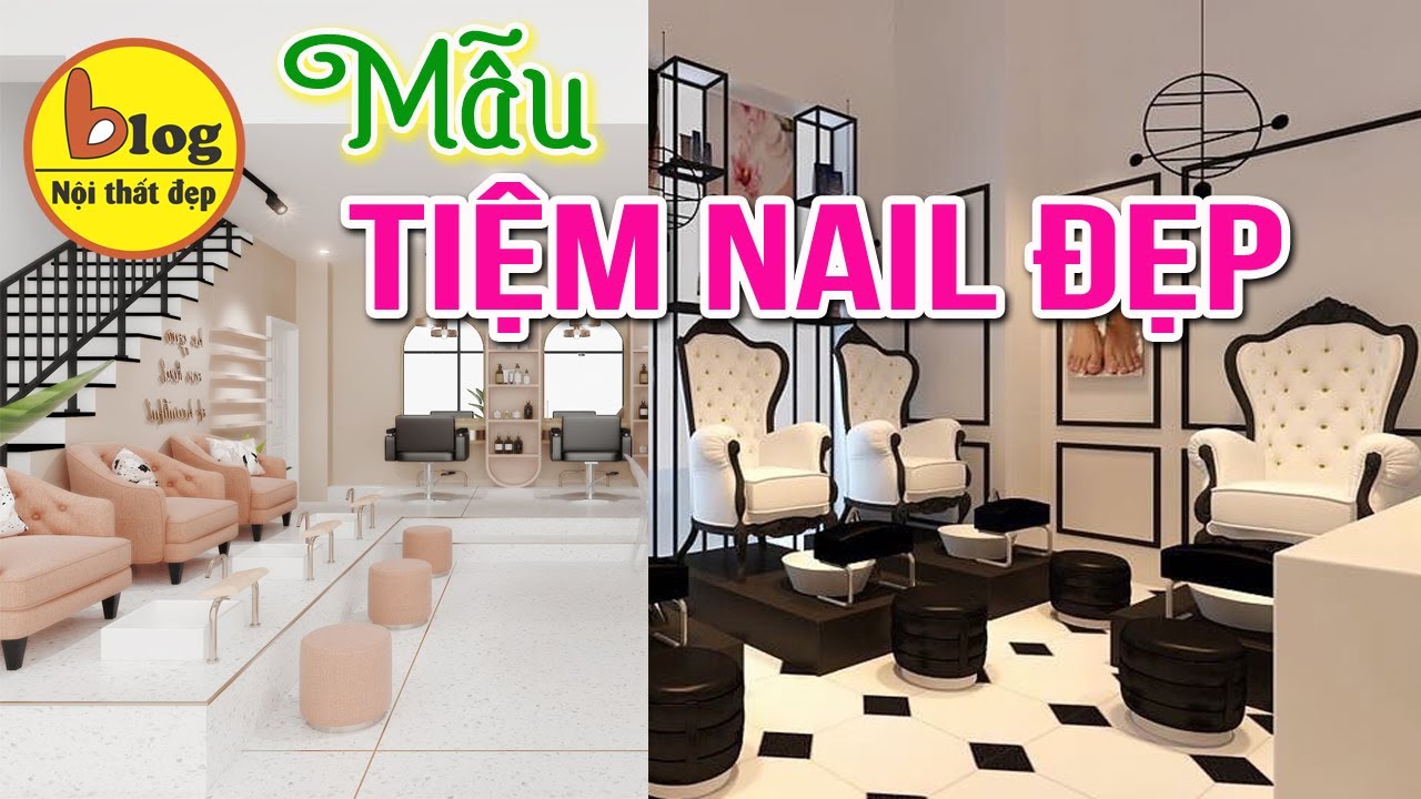 Mẫu thiết kế tiệm nail sang xịn mịn nhất 2021
