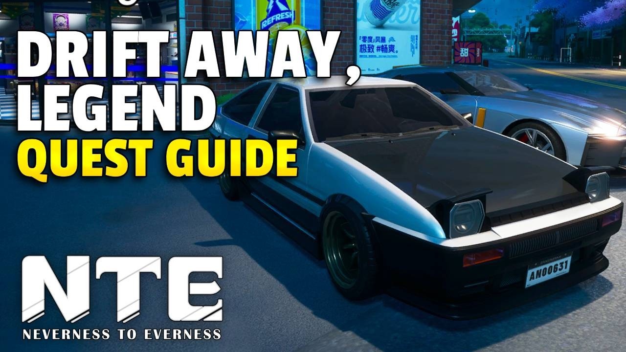 Drift Away, Legend!  Quest Guide | NTE