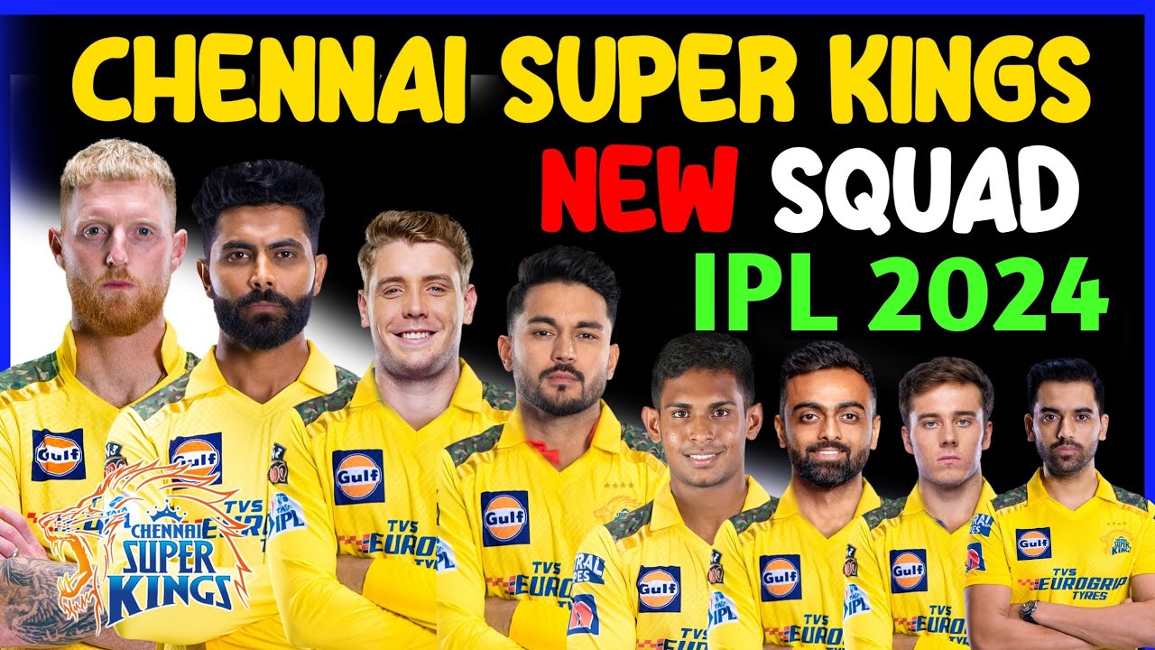 IPL 2024 Chennai Super kings full squad | Csk Team Players List IPL 2024 | Csk Team Squad 2024
