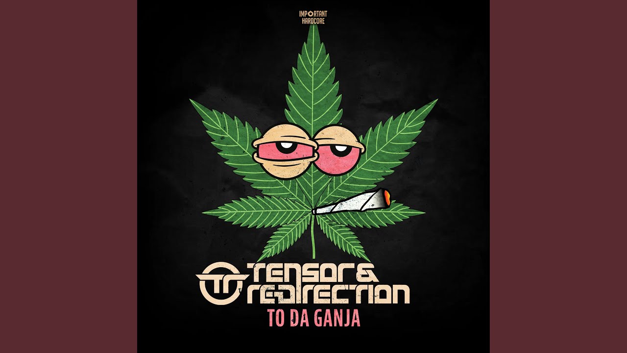 To da Ganja