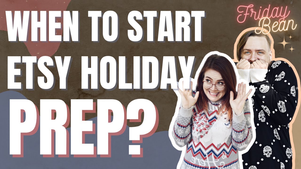 When Should You Prepare Your Etsy Shop for the Holidays? - The Friday Bean Coffee Meet