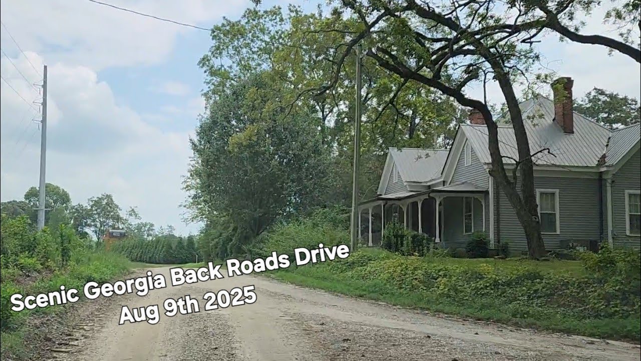 Georgia Scenic Back Roads Aug 9th 2025 #drivingtour #automobile #backroads #dirtroads 