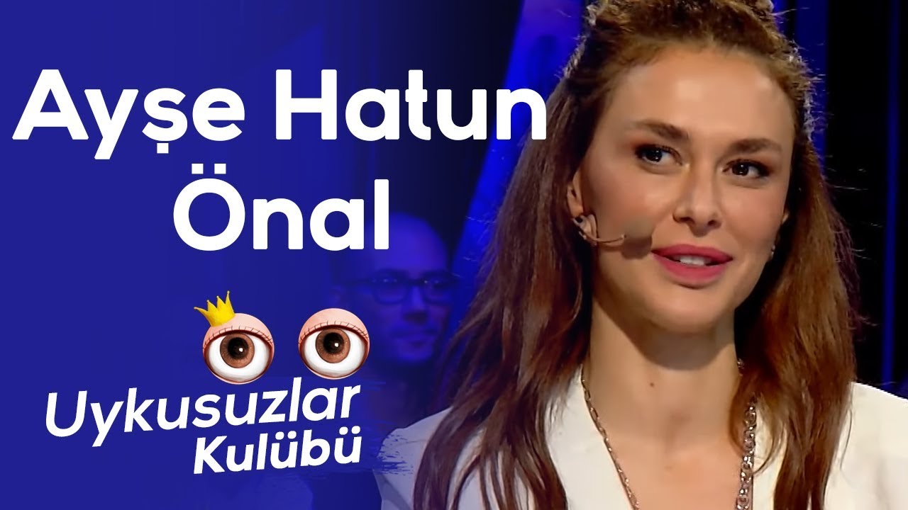 Okan Bayülgen ile Uykusuzlar Kulübü - Ayşe Hatun Önal