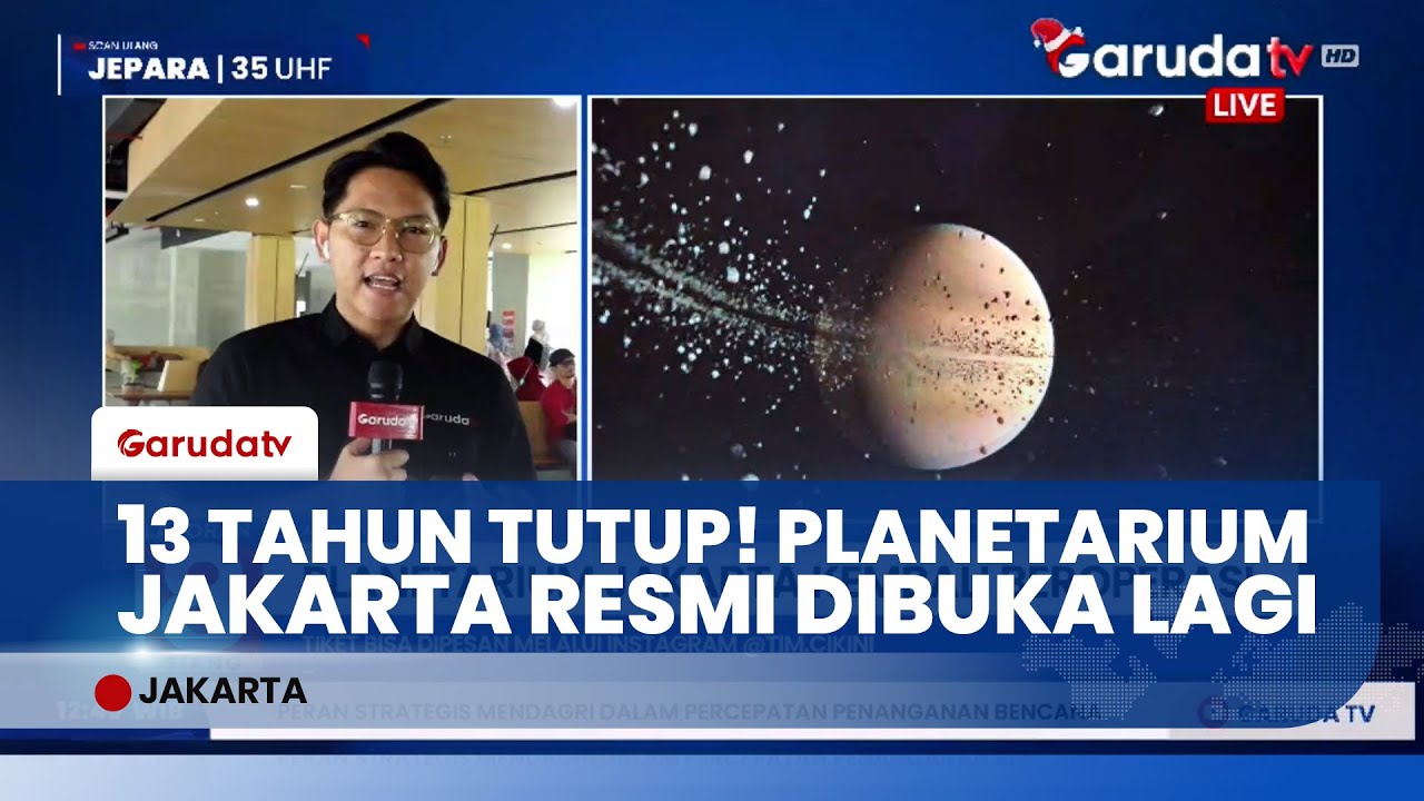 PLANETARIUM JAKARTA Resmi Dibuka Kembali Setelah 13 Tahun, Cek Harga Tiket & Syarat Gratisnya
