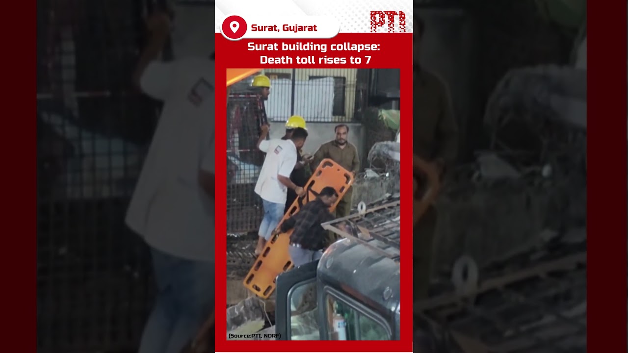 Surat building collapse: Death toll in Surat building collapse rises to 7 as debris is cleared