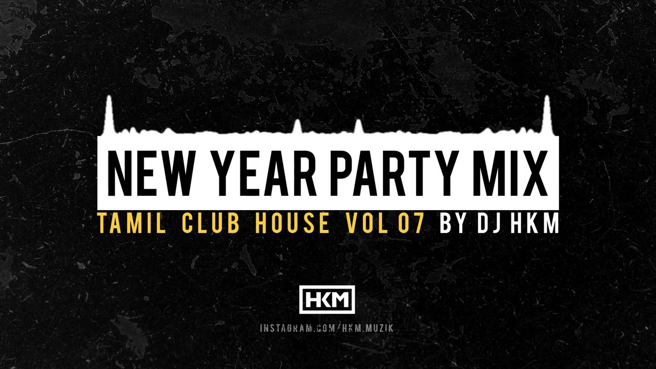 NEW YEAR PARTY STARTER - Tamil Kuththu [ Tamil Clubhouse Vol 07 ]