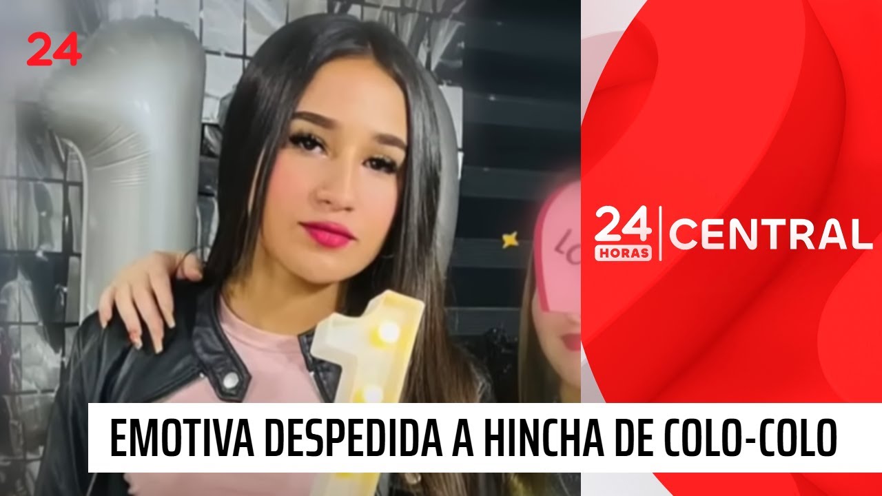 La emotiva despedida a Martina, la fallecida joven hincha de Colo Colo | 24 Horas TVN Chile