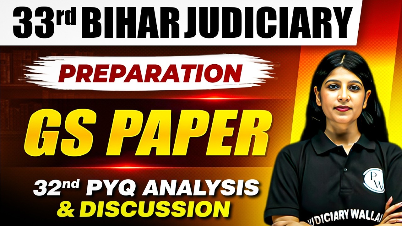 33rd Bihar Judiciary Preparation | 32nd PYQ Analysis | GS Paper Discussion | Judiciary By PW