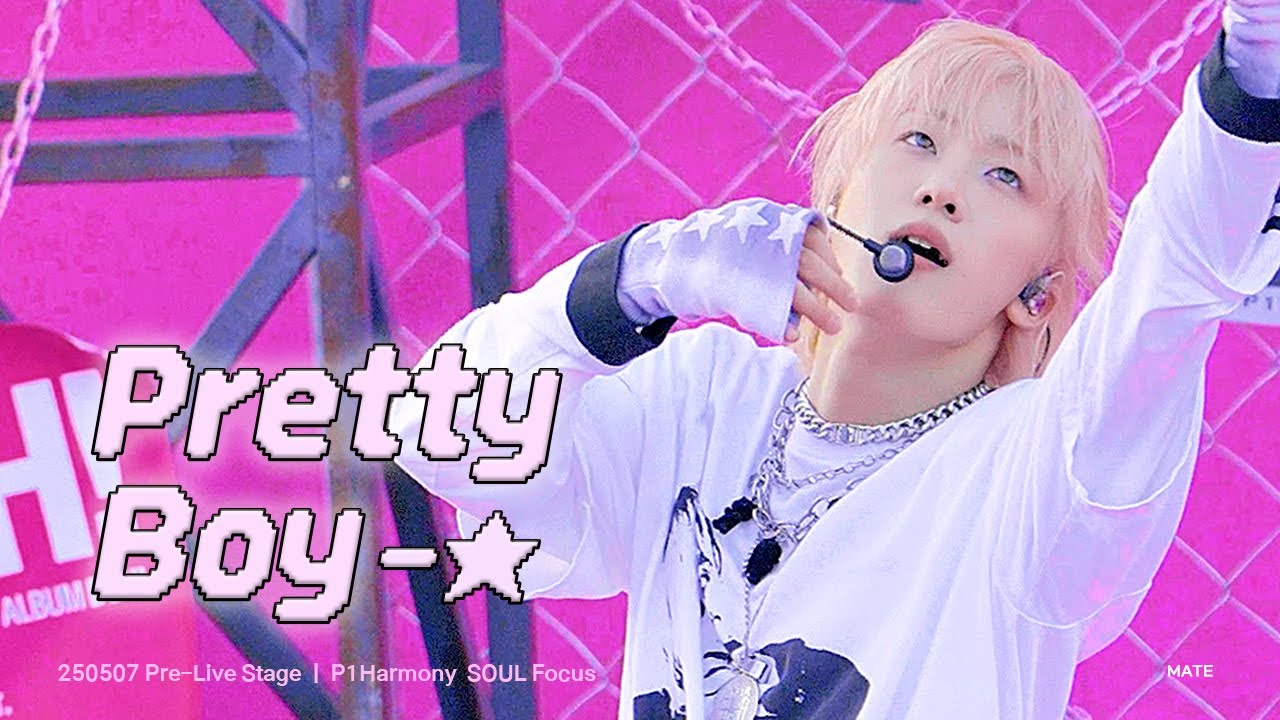 [4K] 피원하모니(P1Harmony) 'Pretty Boy’ 소울 직캠 SOUL FOCUSㅣ250507 Pre-Live Stage
