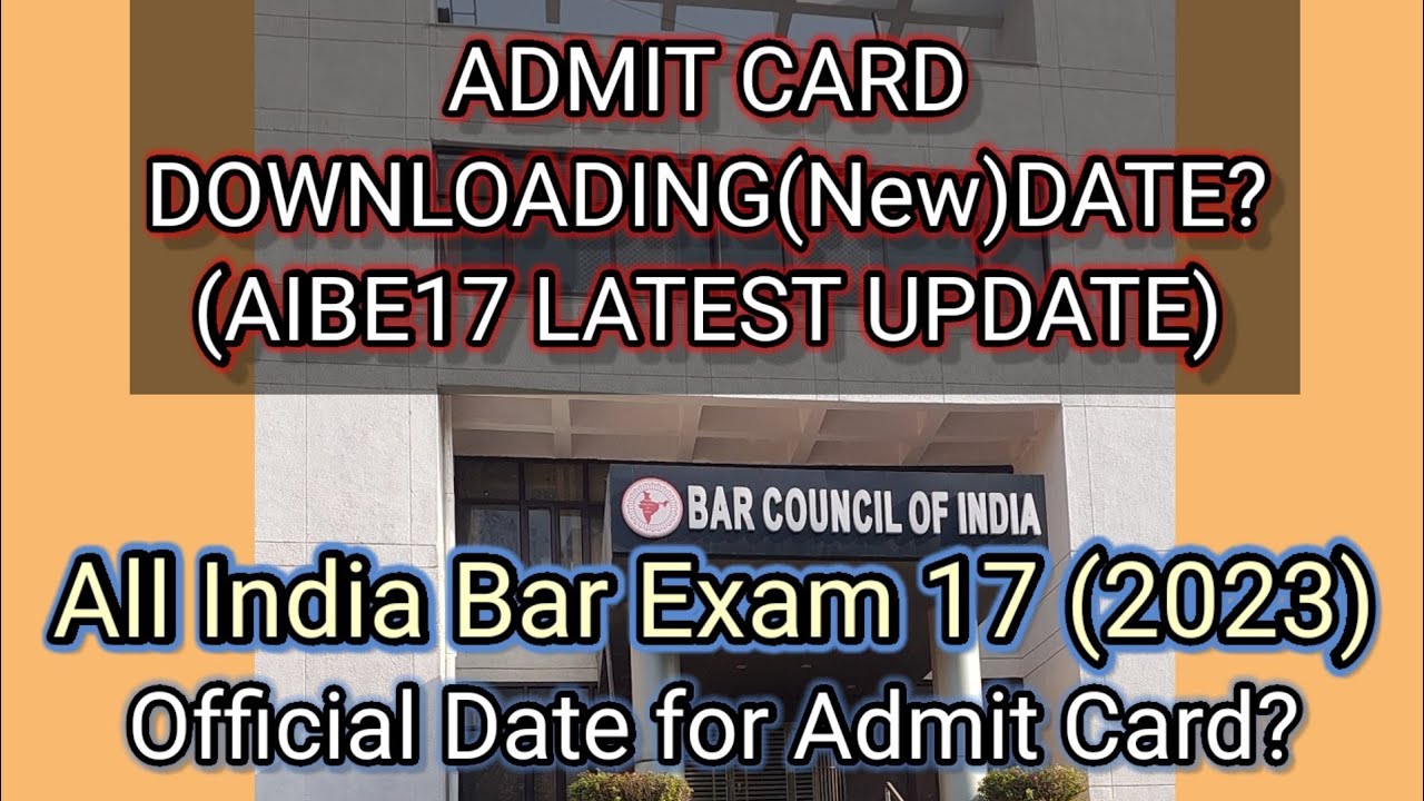 AIBE 17 Admit Card Official Date? (2023) #aibe #aibe17 #aibeexam #aibeexam2023 #allindiabarexam