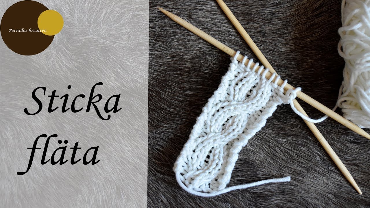 Sticka fläta