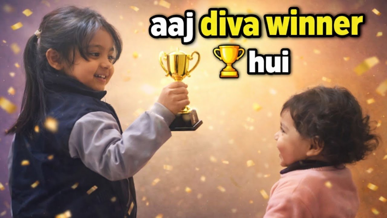 Day-32/365 Winner Ban Gayi Diva 🏆🥳 | Eva & Diva Cute Moments 😍😍😍😁😍😁🧑🧑🧑