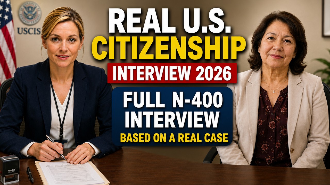 🇺🇸 Real U.S. Citizenship Interview 2026 | Full N-400 Interview Based on a Real Case