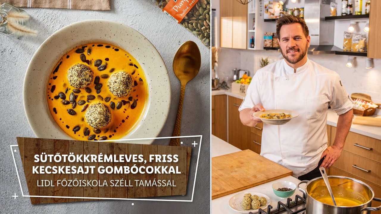 Gluténmentes 2. 🌾 Sütőtökkrémleves, friss kecskesajt gombócokkal 🌾- Lidl Főzőiskola Széll Tamással