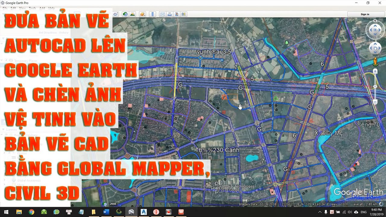 Đưa bản vẽ AutoCAD lên Google Earth và chèn ảnh vệ tinh vào bản vẽ CAD bằng Global Mapper, Civil 3D