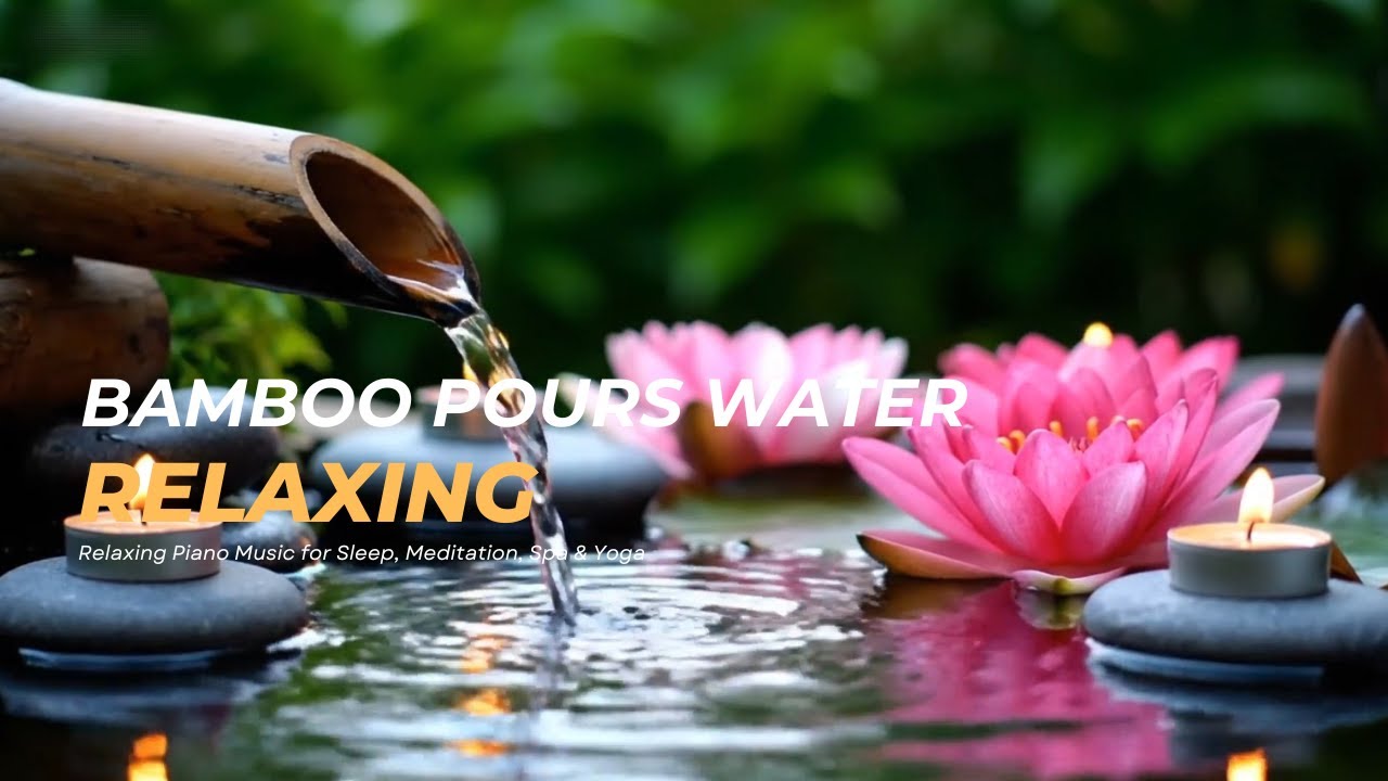 5 hours, Lotus Pond Dreaming music & bamboo pours water Relaxing for Sleep, Meditation, Spa & Yoga