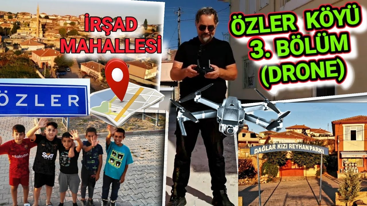 ÖZLER KÖYÜ (TAF) / BOĞAZLIYAN   3.BÖLÜM / 