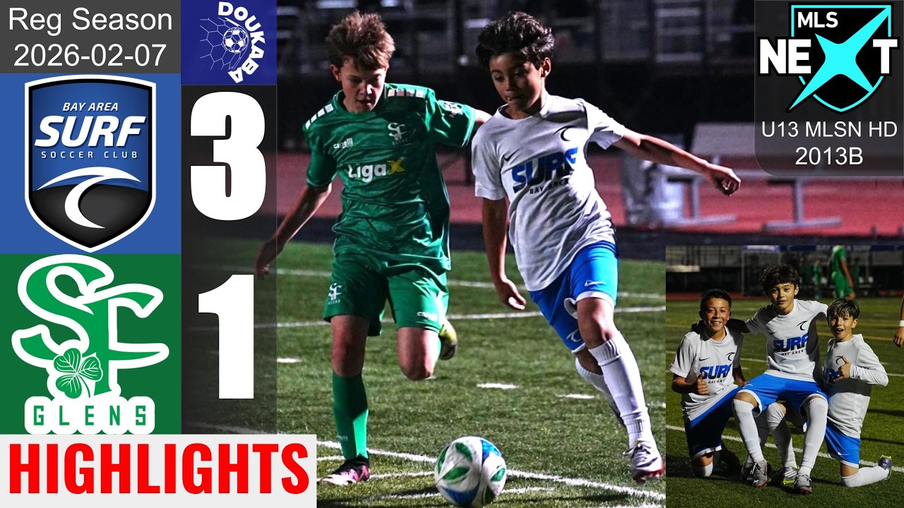 🎩 Julian Hat Trick | Bay Area Surf 13B 3-1 SF Glens 13B | MLSN HD U13 | 2026-02-07 | HL