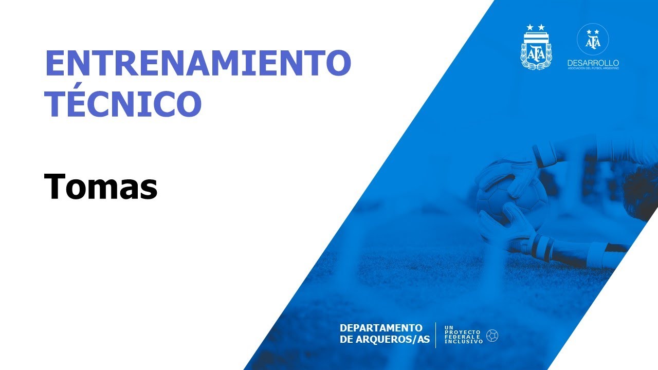 Departamento Arqueros/as AFA - Entrenamiento Técnico (Tomas)