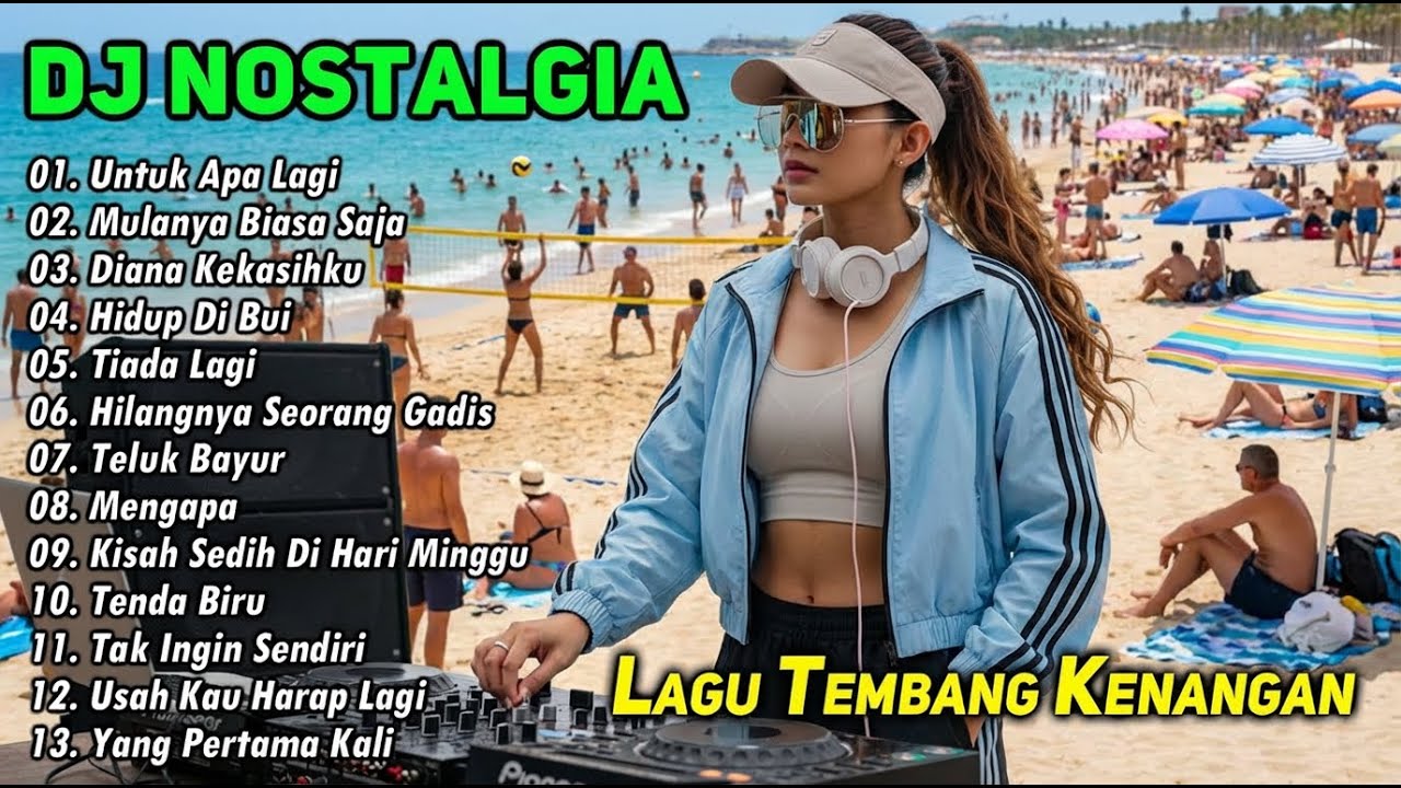 DJ REMIX NOSTALGIA SLOW TERBARU 2026 || DJ UNTUK APA LAGI | DJ MULANYA BIASA SAJA