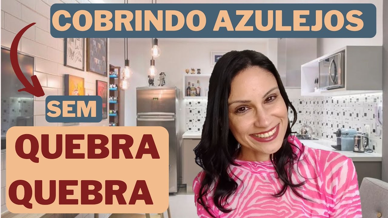 COMO COBRIR AZULEJOS SEM TIRAR O AZULEJO ANTIGO