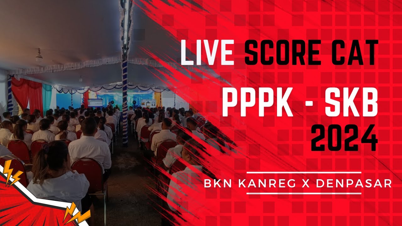 LIVE SCORE PPPK  SKB TILOK KAB BIMA 14 DESEMBER 2024