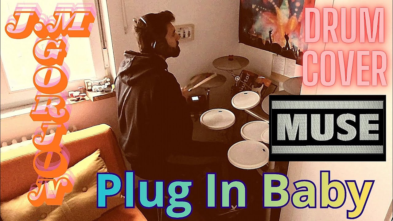 J.M.Gorjón PLUG IN BABY (DRUM COVER)