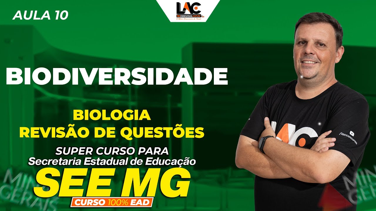 SEE MG 2025 - Biologia - Biodiversidade - Revisão de Questões Aula 10