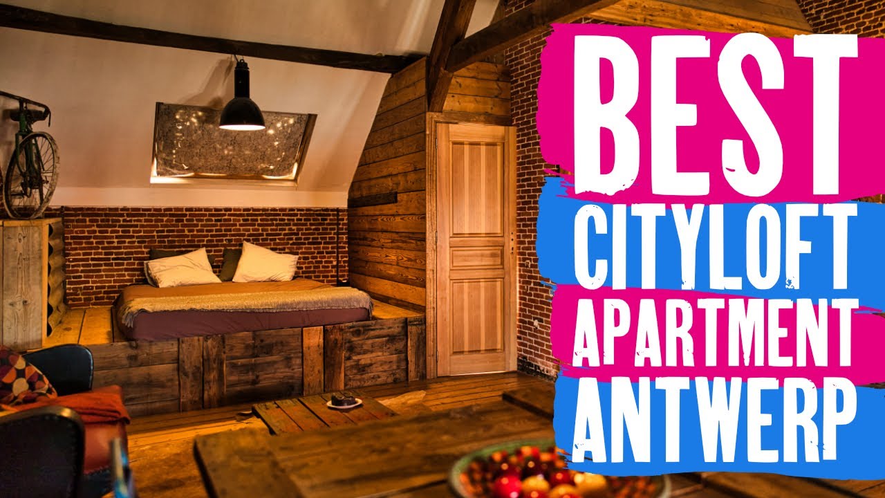 City Loft | Best Apartment Hotel Antwerpen Belgium | Where to sleep in Antwerp?