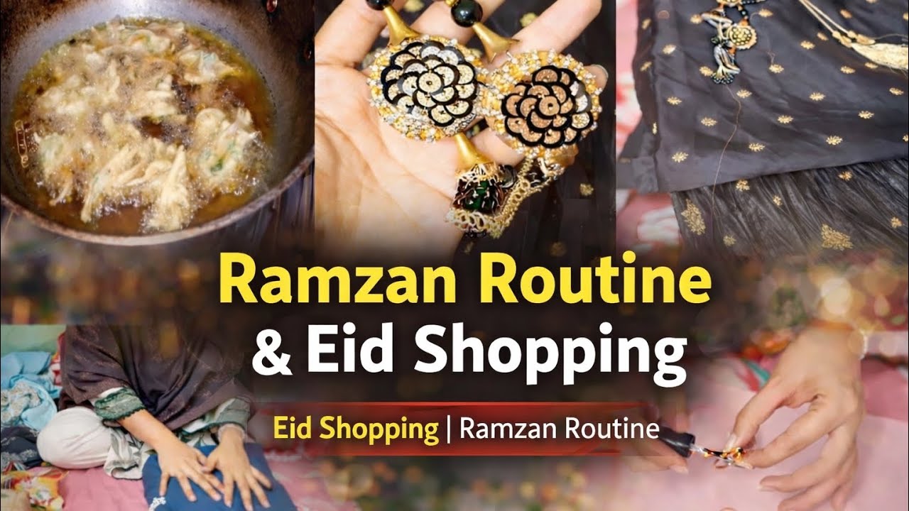 Ramazan routine vlog|| Eid preparation vlog || Ajwa Life Journey 💕