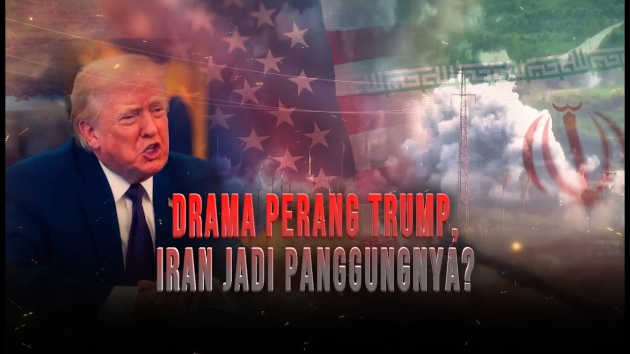 Drama Perang Trump, Iran Jadi Panggungnya | Kabar Petang