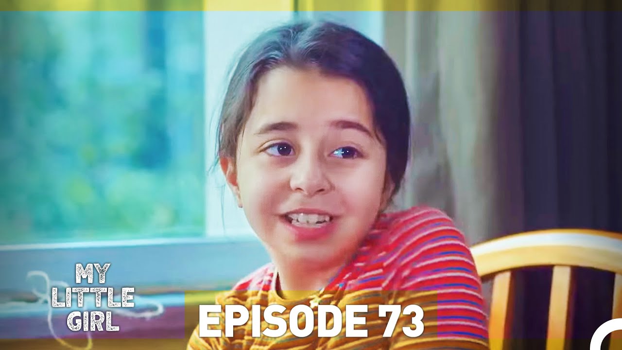 My Little Girl Episode 73