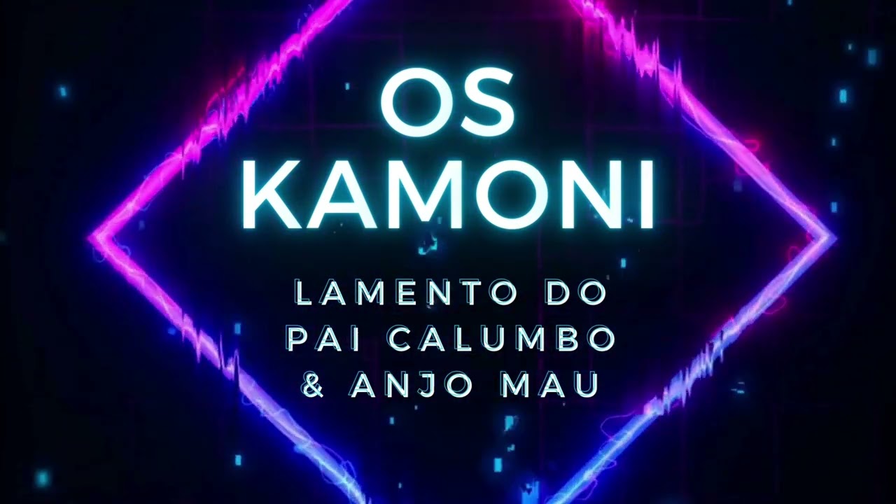 Os Kamoni - Lamento Do Pai Calumbo ; Tio Bate chapa e Anjo Mau